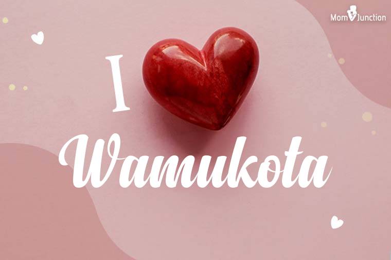 I Love Wamukota Wallpaper