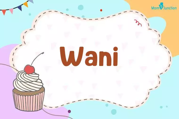 Wani Birthday Wallpaper