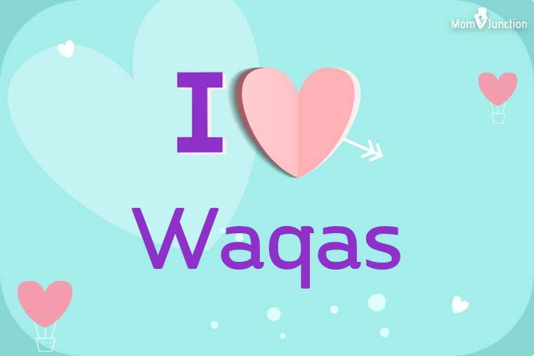 I Love Waqas Wallpaper