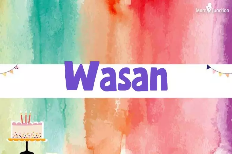 Wasan Birthday Wallpaper