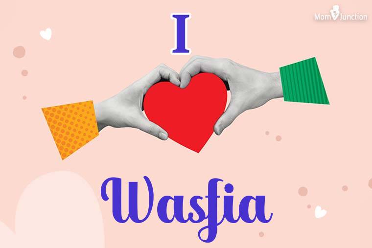I Love Wasfia Wallpaper