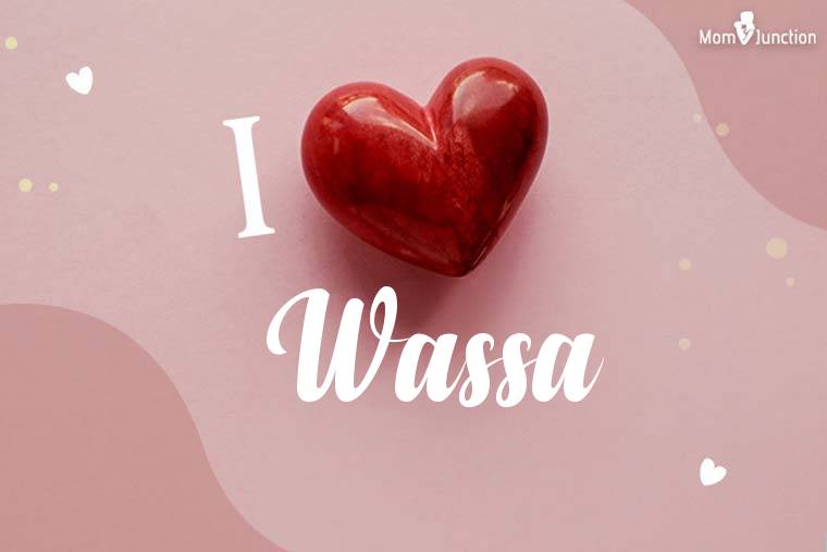 I Love Wassa Wallpaper