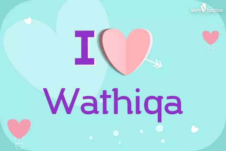 I Love Wathiqa Wallpaper