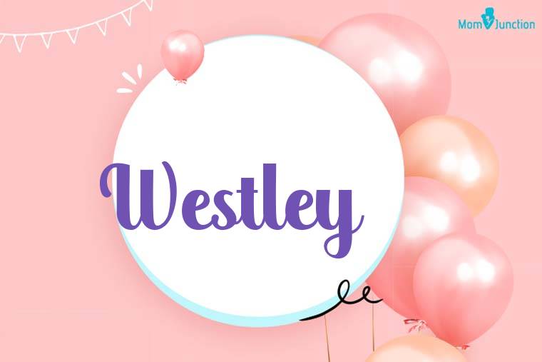 Westley Birthday Wallpaper