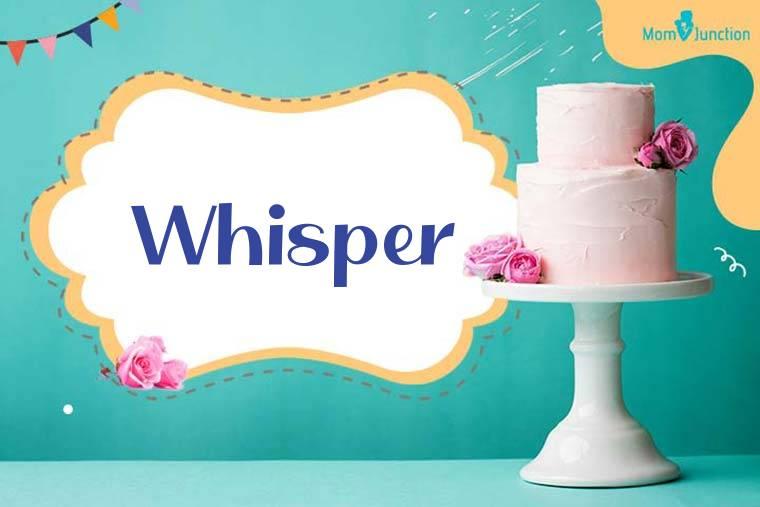 Explore Whisper Meaning, Origin & Popularity
