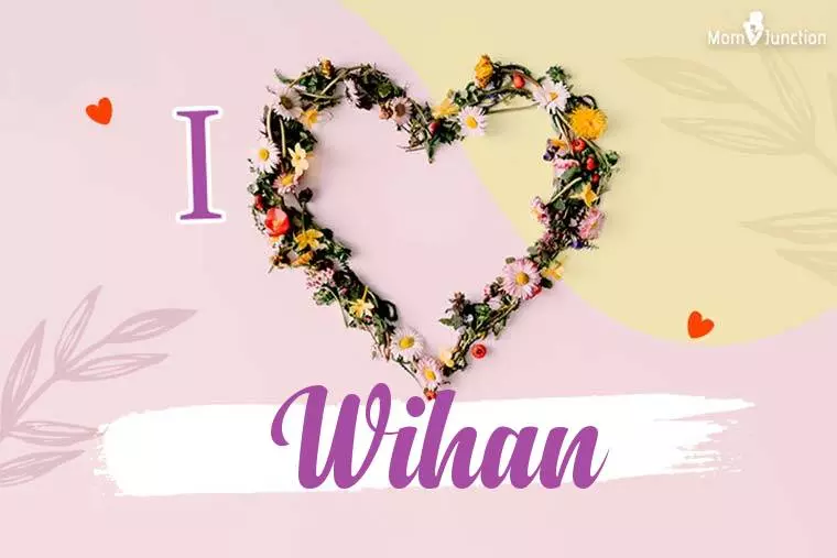 I Love Wihan Wallpaper