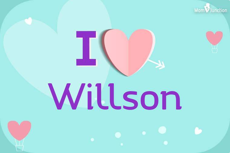 I Love Willson Wallpaper