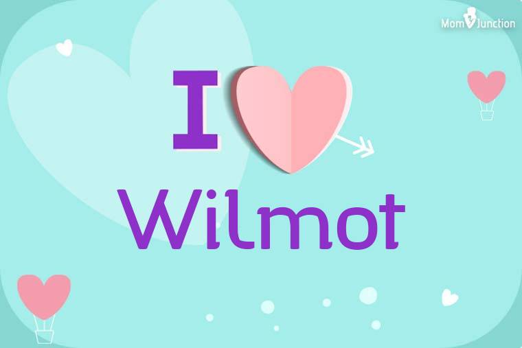 I Love Wilmot Wallpaper