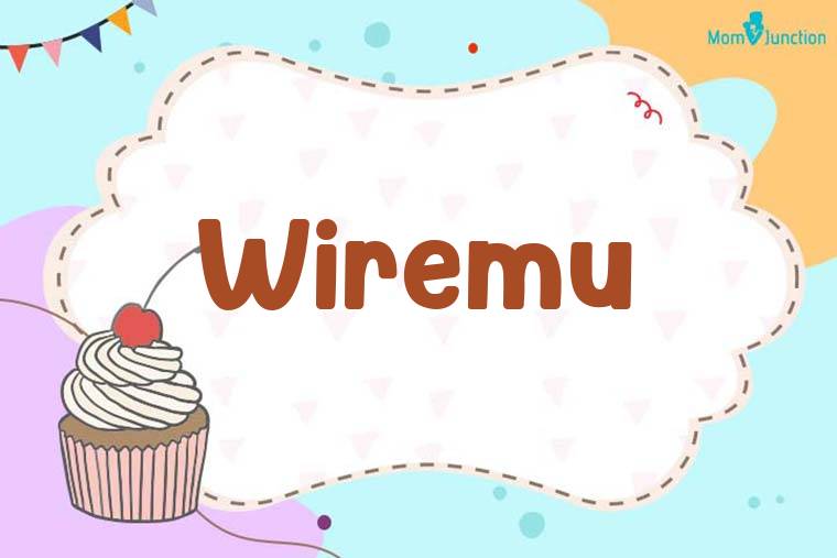 Wiremu Birthday Wallpaper