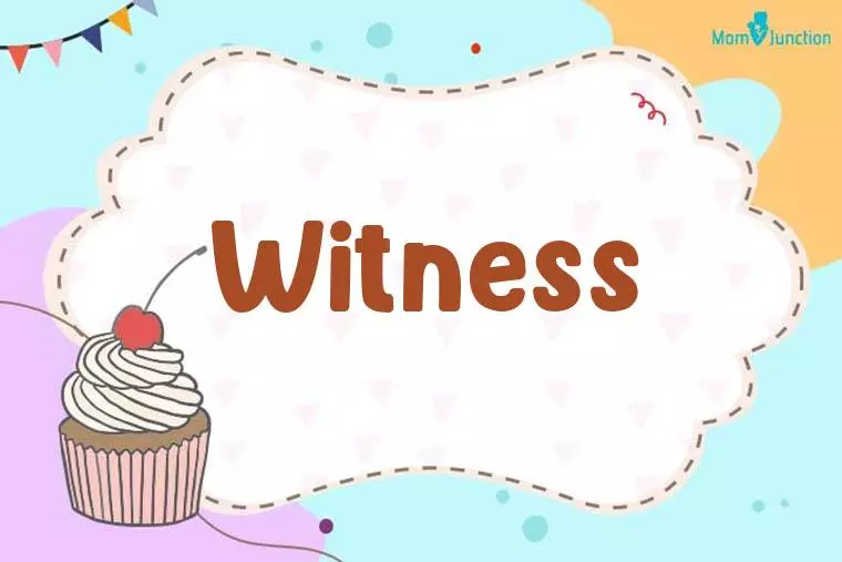 Witness Birthday Wallpaper