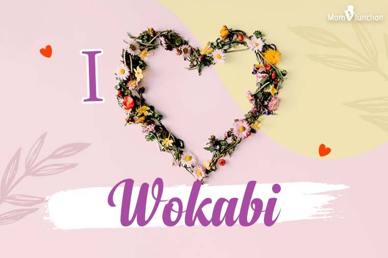 I Love Wokabi Wallpaper
