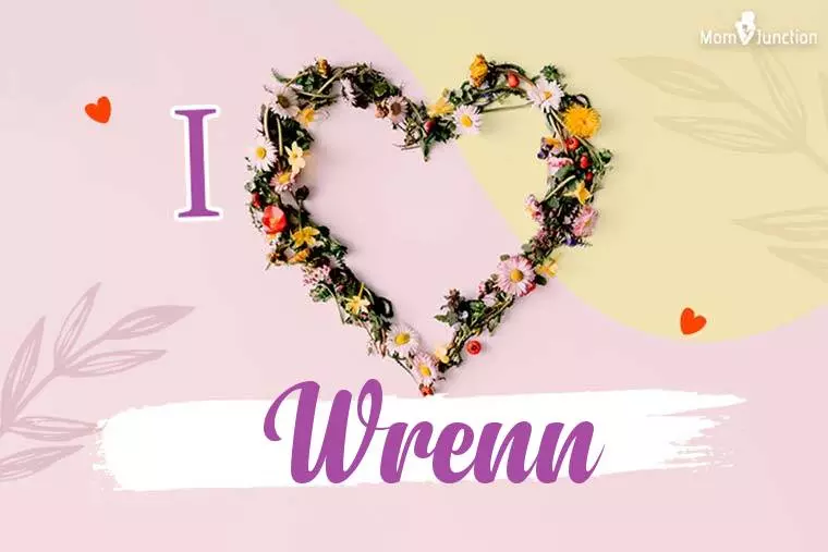 I Love Wrenn Wallpaper