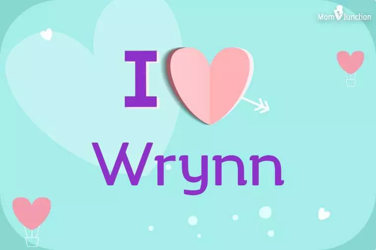 I Love Wrynn Wallpaper