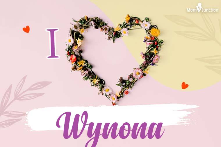 I Love Wynona Wallpaper