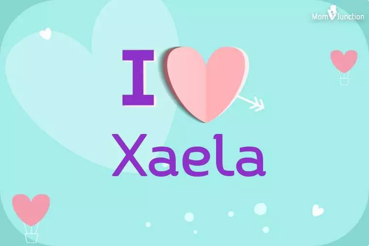 I Love Xaela Wallpaper