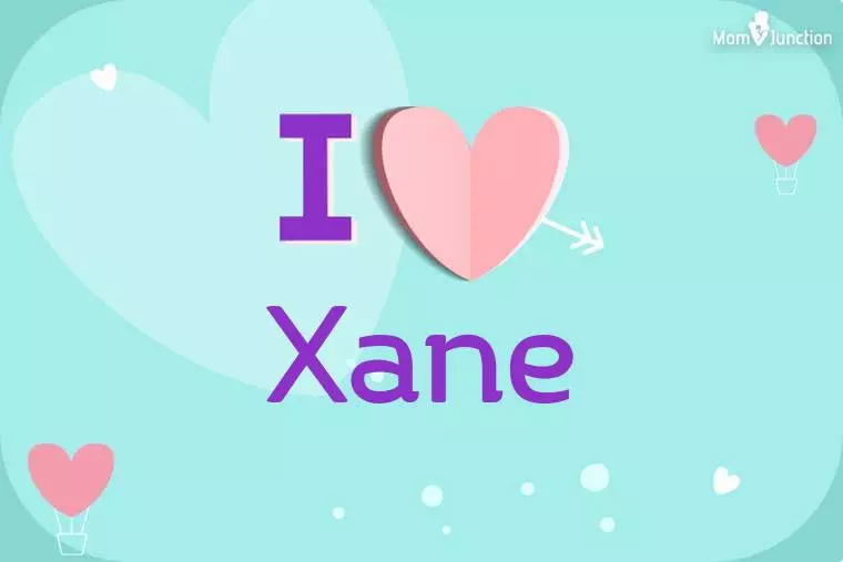 I Love Xane Wallpaper