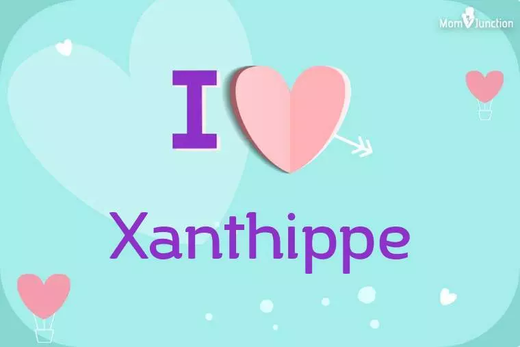I Love Xanthippe Wallpaper