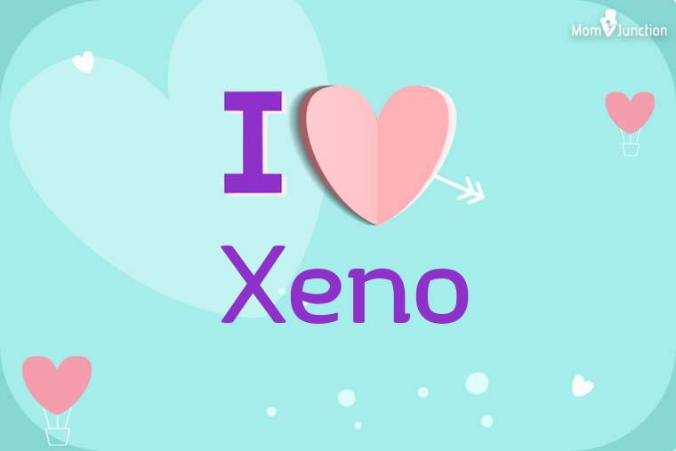 I Love Xeno Wallpaper