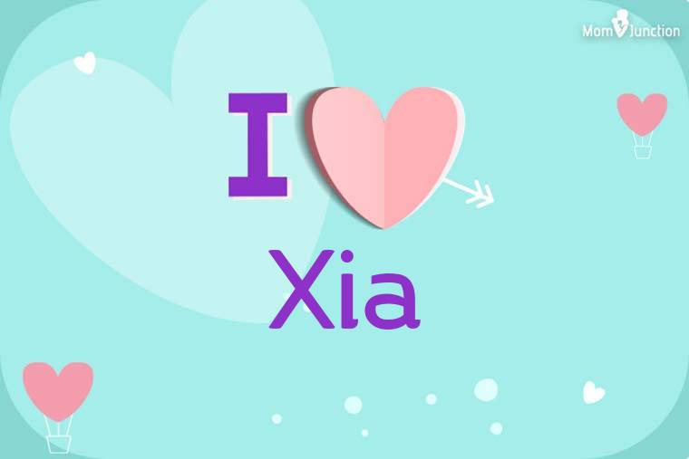 I Love Xia Wallpaper