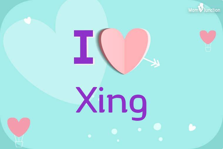 I Love Xing Wallpaper