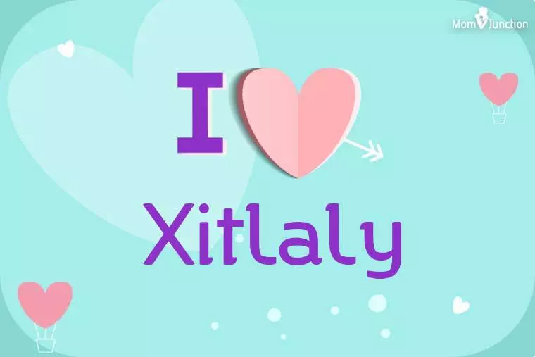 I Love Xitlaly Wallpaper