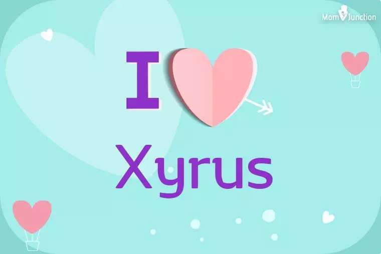 I Love Xyrus Wallpaper