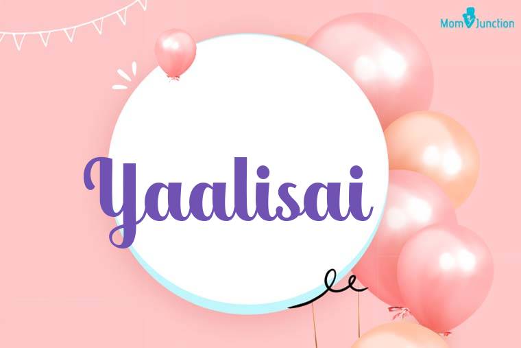 Yaalisai Birthday Wallpaper