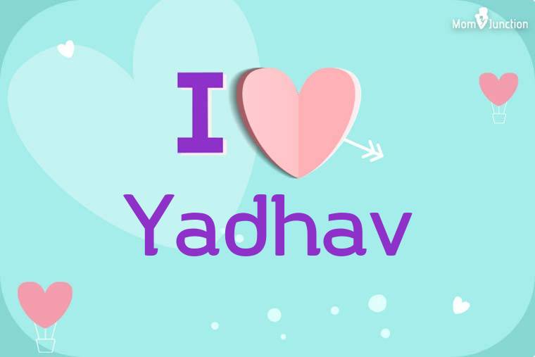 I Love Yadhav Wallpaper