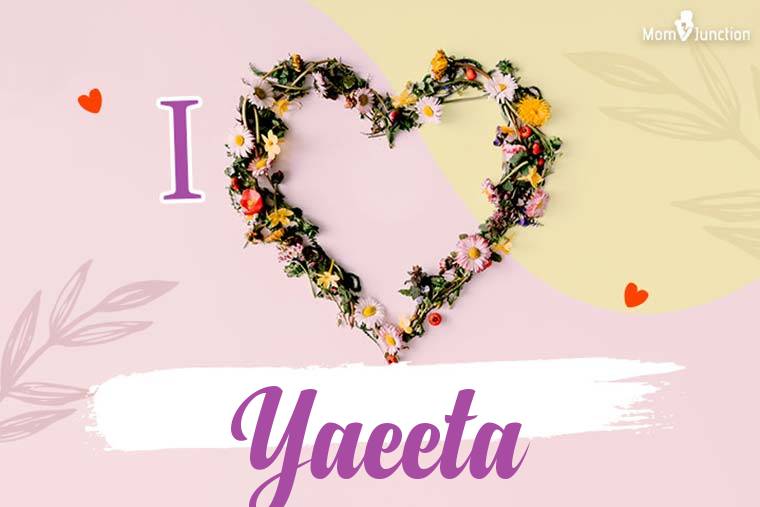 I Love Yaeeta Wallpaper