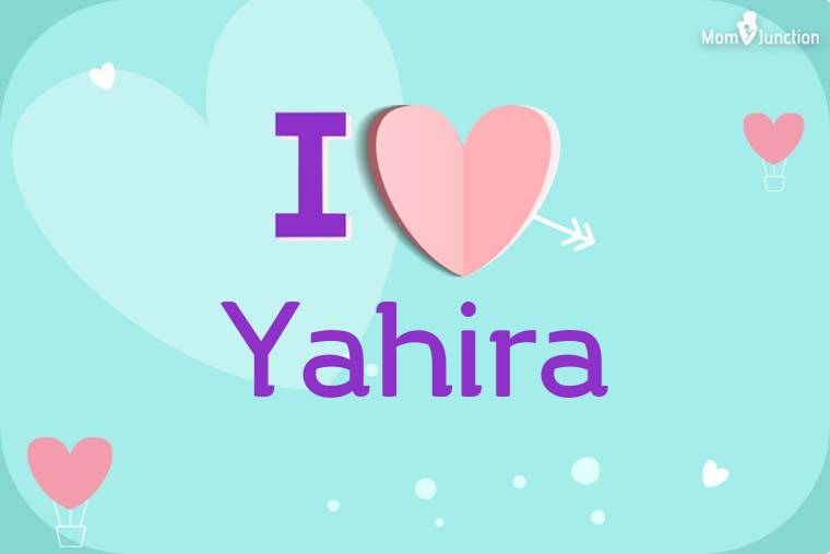 I Love Yahira Wallpaper