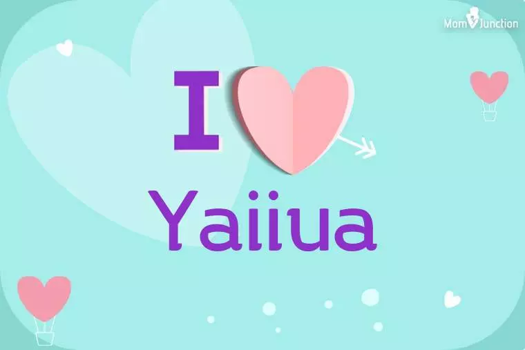 I Love Yaiiua Wallpaper