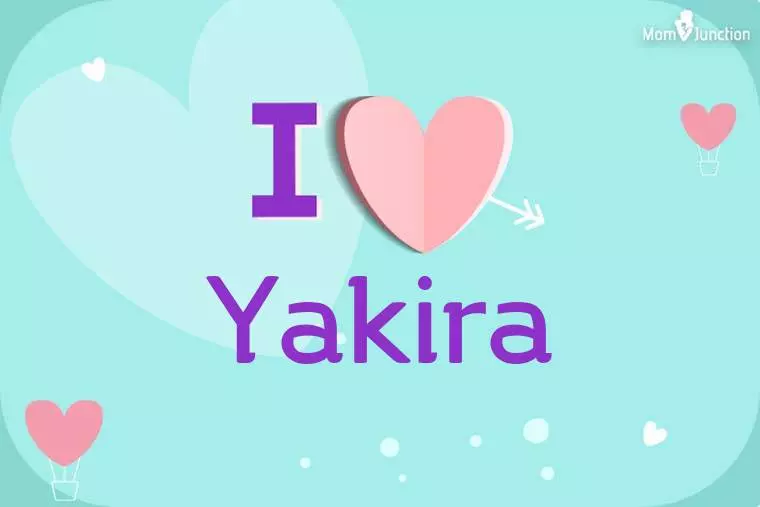 I Love Yakira Wallpaper