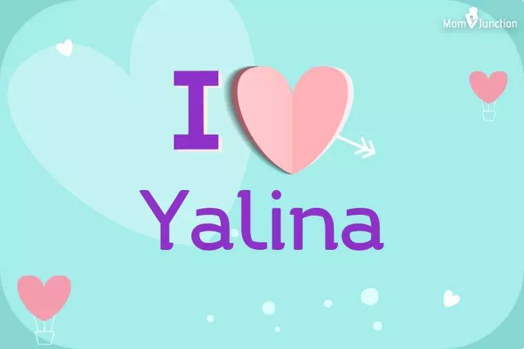 I Love Yalina Wallpaper