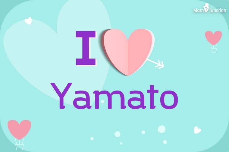 I Love Yamato Wallpaper