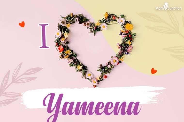 I Love Yameena Wallpaper