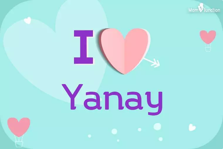 I Love Yanay Wallpaper