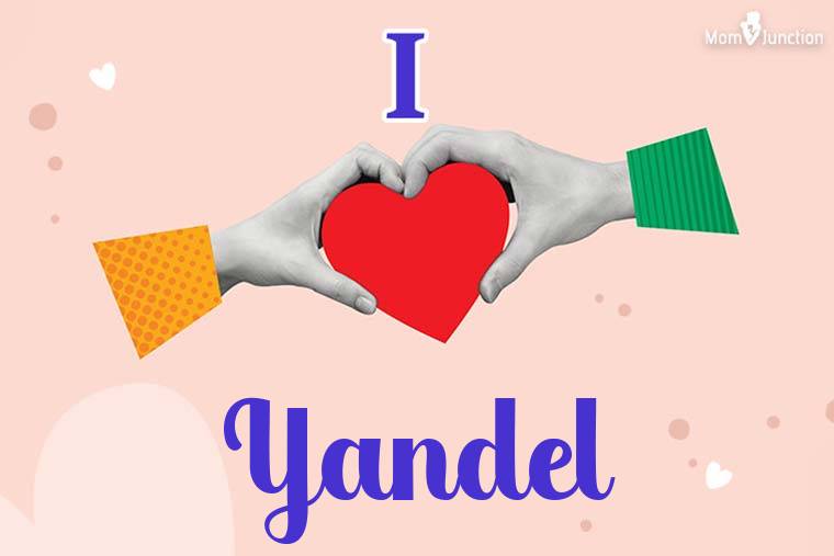 I Love Yandel Wallpaper