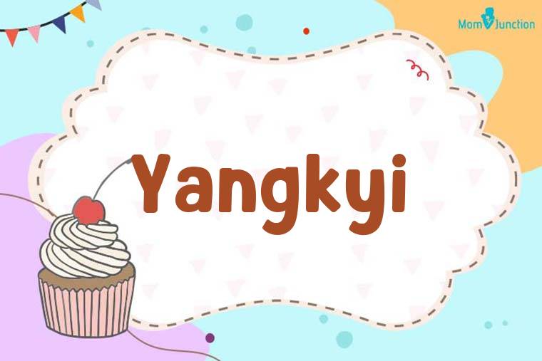 Yangkyi Birthday Wallpaper