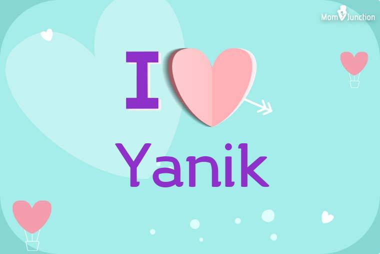 I Love Yanik Wallpaper