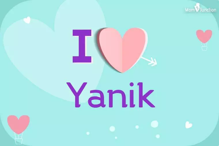 I Love Yanik Wallpaper