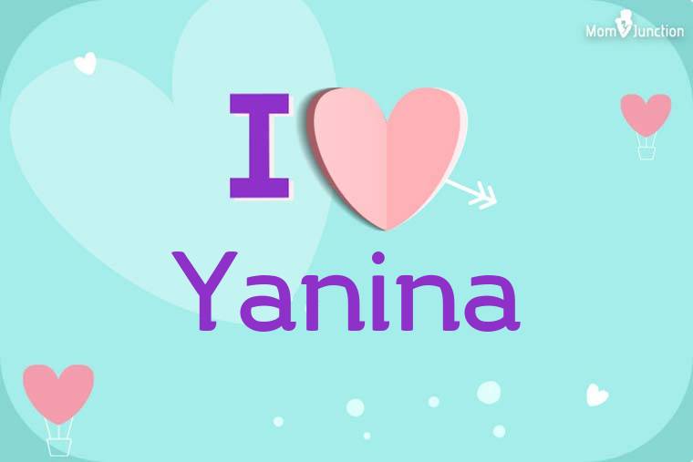I Love Yanina Wallpaper