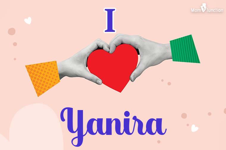 I Love Yanira Wallpaper