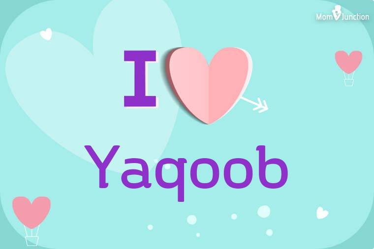 I Love Yaqoob Wallpaper