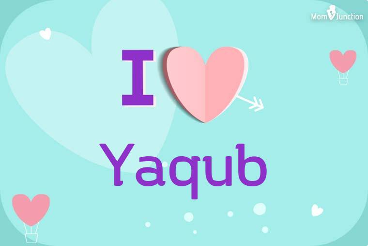 I Love Yaqub Wallpaper