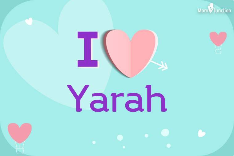 I Love Yarah Wallpaper