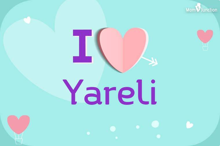 I Love Yareli Wallpaper
