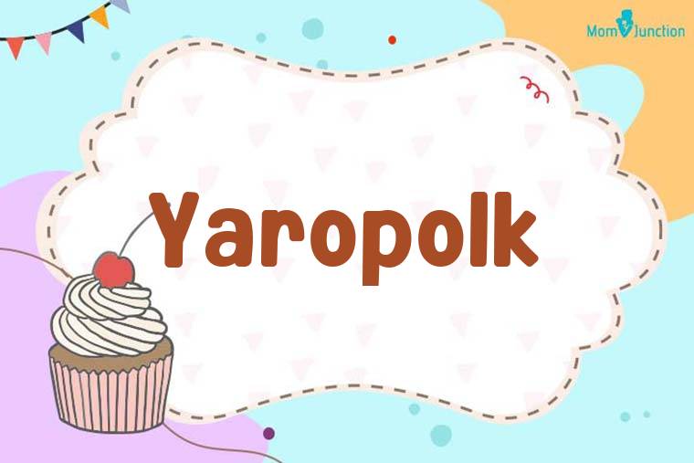 Yaropolk Birthday Wallpaper