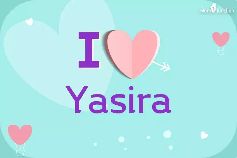 I Love Yasira Wallpaper