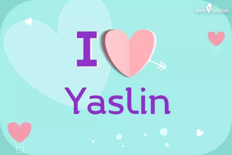 I Love Yaslin Wallpaper