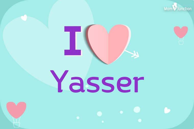 I Love Yasser Wallpaper